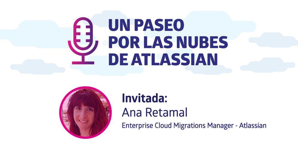 Un paseo por las nubes de Atlassian de DEISER con Ana Retamal.jpg