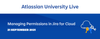AtlassianUniveristyLive-PermissionsJiraCloud-1280x500.png