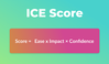 ICE - score formula.png