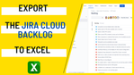 20211027-better-excel-exporter-for-jira-cloud-backlog-export