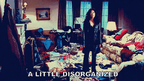disorganized-a-little-disorganied.gif
