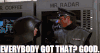 everybodygotthat.gif