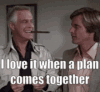 I love it when a plan comes together.gif