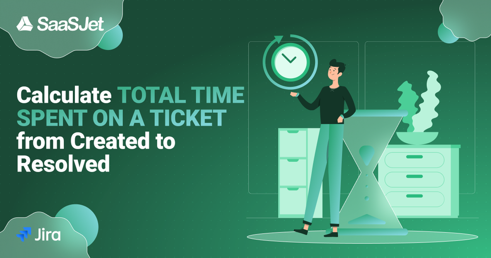 Calculate total Jira time spent on a ticket from Created to Resolved.png