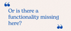 Or is there a functionality missing here_.png