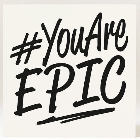 YouAreEPIC.jpg