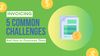 5 Common Challenges.jpg