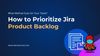 Prioritize Jira Product Backlog.jpg