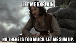 let-me-splain-no-there-is-too-much-let-me-sum-up.jpg