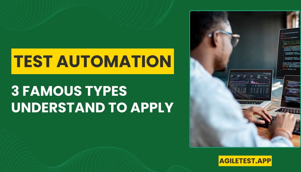 3 Types of Test Automation Understand to Apply.jpg