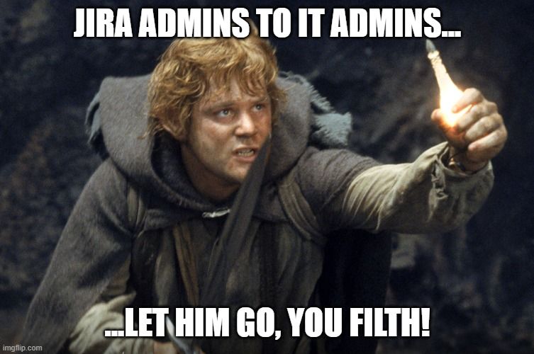 Samwise Gamgee - Let him go you filth.jpg