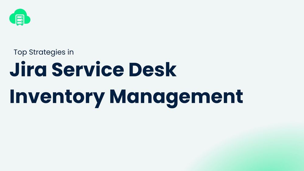 Jira Service Desk Inventory Management.jpg