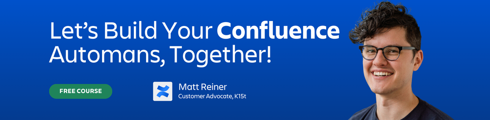 Matt - Confluence Automation.png