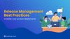 Release-Management-Best-Practices-to-better-your-product-deployments.jpg