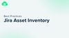 Best Practices for Jira Asset Inventory.jpg