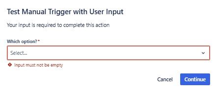 Jira-Automation-ManualTrigger-Dropdown-NoDefault.jpg