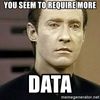 you-seem-to-require-more-data.jpg
