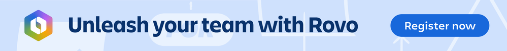 Unleash your team Rovo banner- Register.png