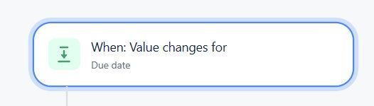 Trigger Value Changes Due Date.jpg