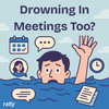 Drowning In Meetings Too (2).png