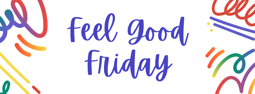 Feel Good Friday (3).png