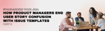 Standardize Your Jira Part 2_ Product Teams and User Stories.png