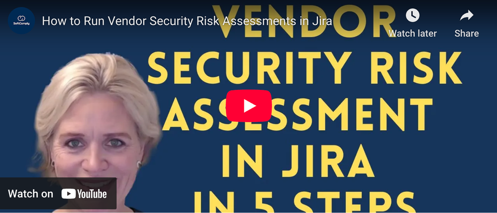 Vendor Risk Assessment in Jira YouTube tutorial.png