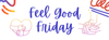 Feel Good Friday (5).png
