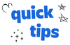 QUICK TIPS.png