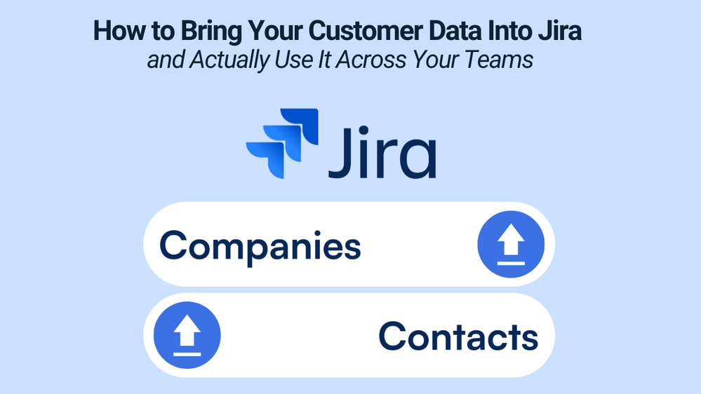 How to Bring Your Customer Data Into Jira.png