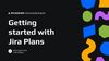 Getting started with Jira Plans.pptx.jpg