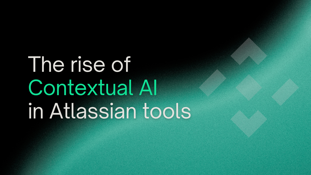 The Rise of Contextual AI in Atlassian Tools_ What’s Actually Changing.png