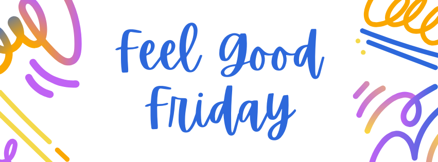 Feel Good Friday (3).png