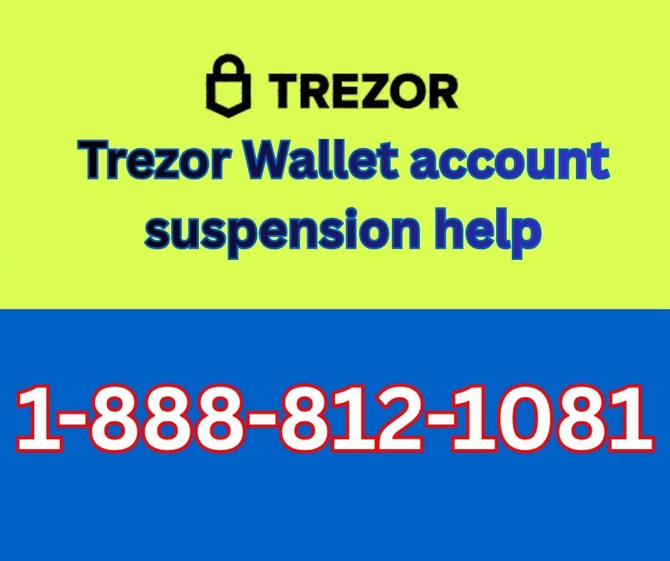 Trezor Wallet account suspension help.jpg