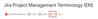 2026-08-04 09_14_02-Jira Project Management Terminology (EN) - Internal Knowledge Base - Confluence .png