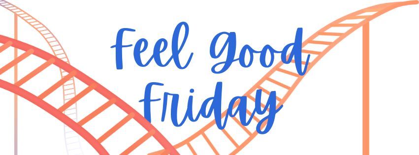 Feel Good Friday (1).jpg