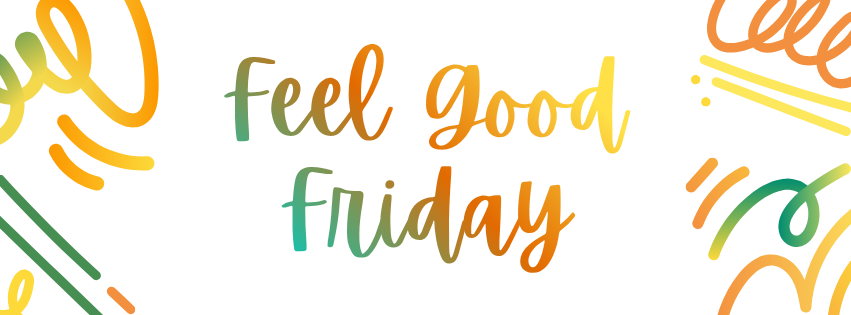 Feel Good Friday.png