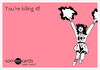 youre-killing-it-9fb13.png