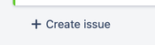Create Issue (below Backlog).png