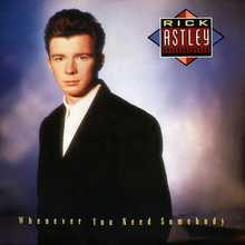 220px-Rick_Astley_-_Whenever_You_Need_Somebody.png