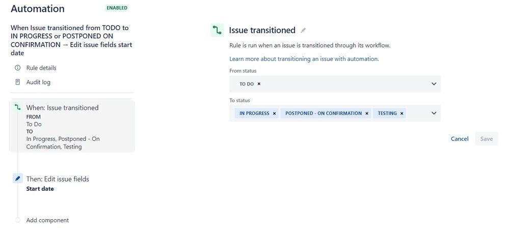 When Issue transitioned FROM To Do TO In Progress, Postponed - On Confirmation, Testing Then Edit issue field Start date.jpg