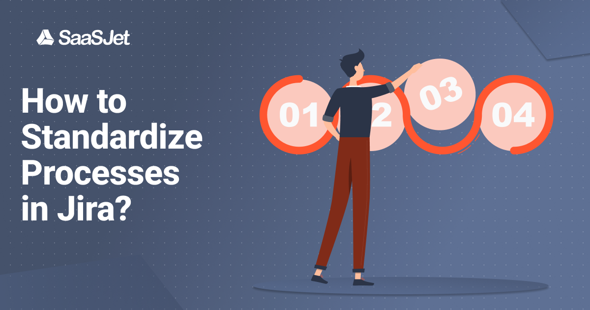 How to Standardize Processes in Jira? Atlassian Community