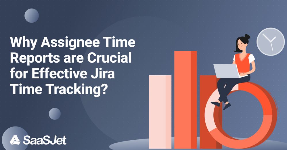 Assignee time report jira.jpg