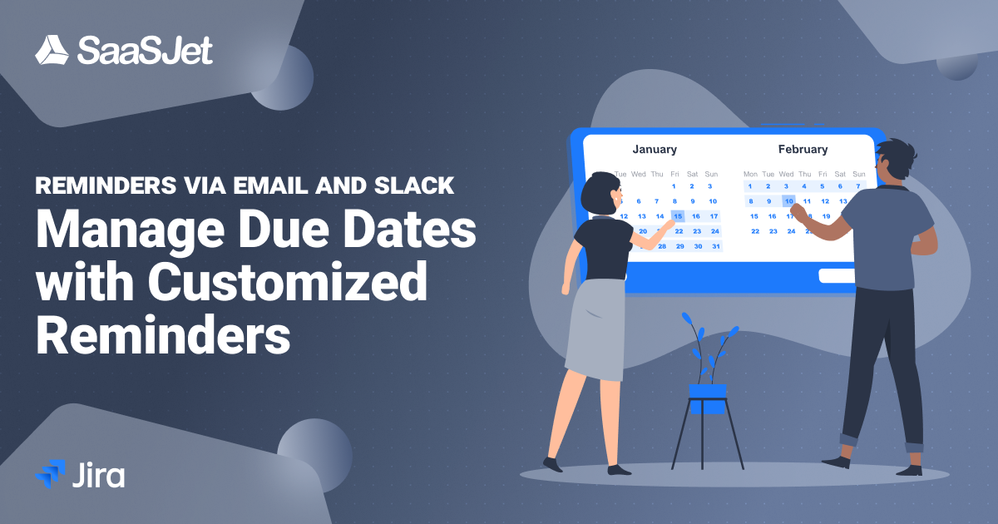 Manage Due Dates in Jira with Customized Reminders... Atlassian Community