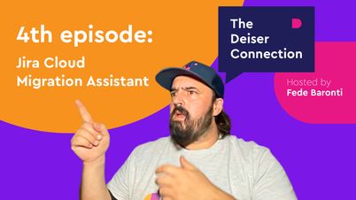 The-Deiser-Connection-4th-Episode-Jira_Cloud_Migration_Assistant.jpg