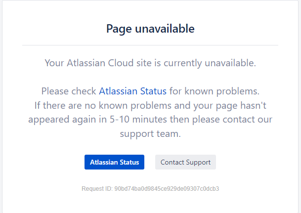 My Jira Cloud Site Is Unavailable