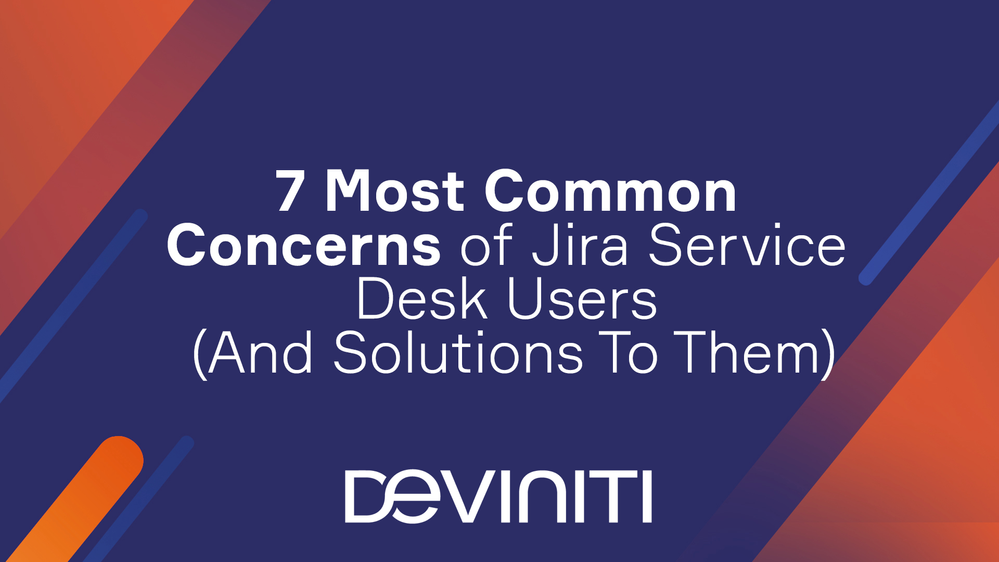 7-concerns-jira-service-desk-users.png