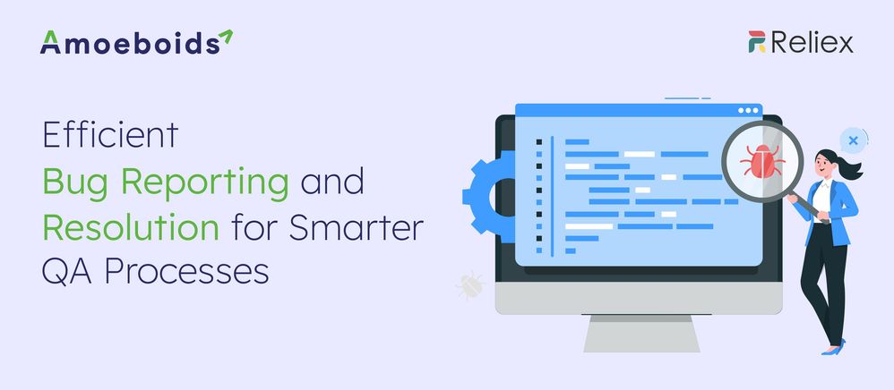Efficient Bug Reporting and Resolution for Smarter QA Processes.jpg