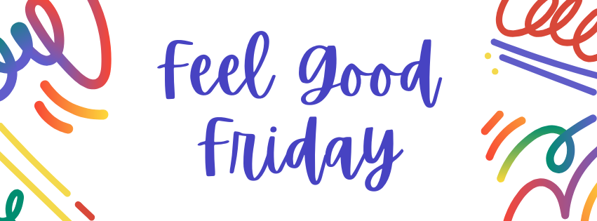 Feel Good Friday.png