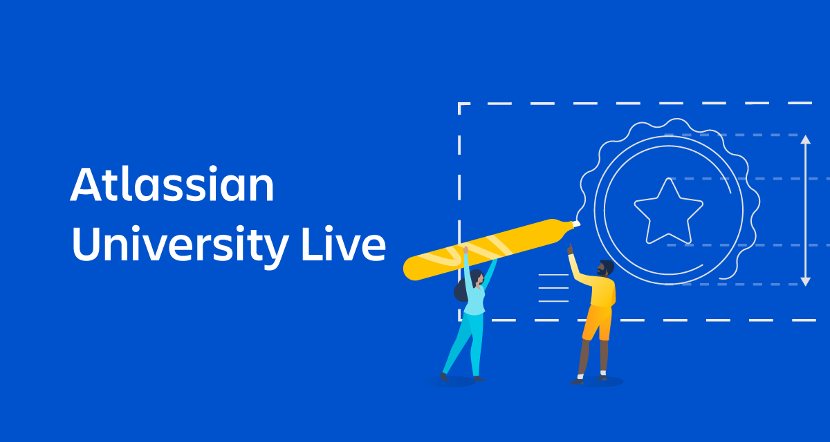 Introducing Atlassian University Live! - Atlassian Community